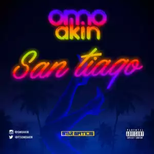 OmoAkin - San Tiago